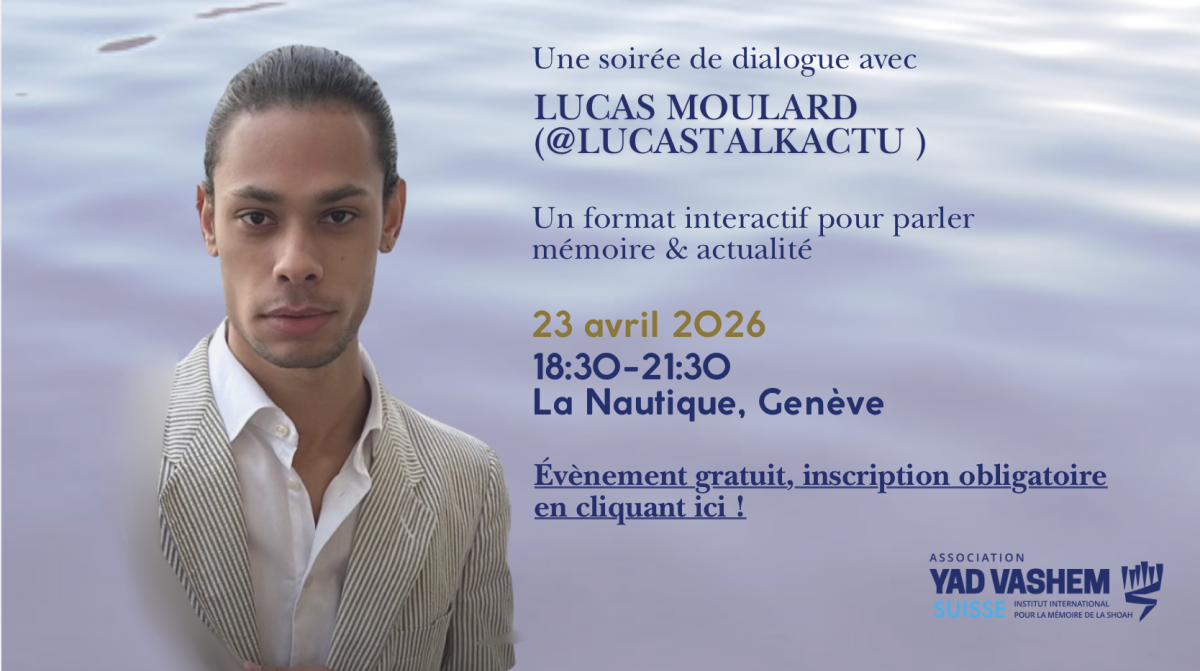 Mémoire, réseaux sociaux et engagement: une rencontre avec Lucas Moulard à Genève le 23 avril 2026